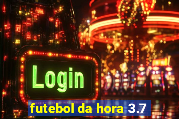 futebol da hora 3.7